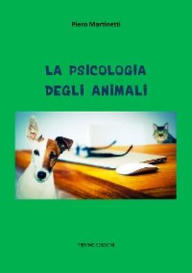 Martinetti |  La psicologia degli animali | eBook | Sack Fachmedien