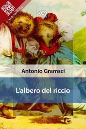 Gramsci |  L'albero del riccio | eBook | Sack Fachmedien