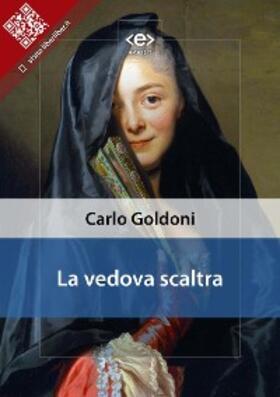 Goldoni |  La vedova scaltra | eBook | Sack Fachmedien