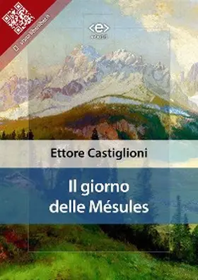 Castiglioni |  Il giorno delle Mésules | eBook | Sack Fachmedien