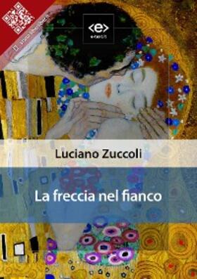 Zuccoli |  La freccia nel fianco | eBook | Sack Fachmedien