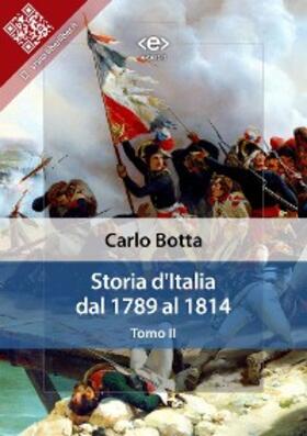 Botta |  Storia d'Italia dal 1789 al 1814. Tomo II | eBook | Sack Fachmedien