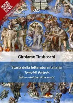 Tiraboschi |  Storia della letteratura italiana del cav. Abate Girolamo Tiraboschi - Tomo 7. - Parte 4 | eBook | Sack Fachmedien