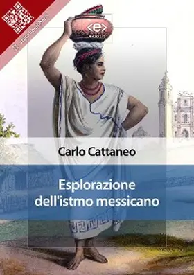 Cattaneo |  Esplorazione dell'Istmo messicano | eBook | Sack Fachmedien