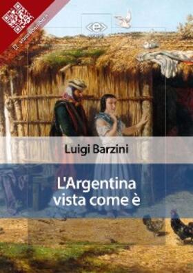 Barzini |  L'Argentina vista come è | eBook | Sack Fachmedien