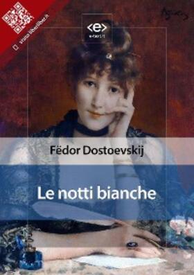 Dostoevskij |  Le notti bianche | eBook | Sack Fachmedien