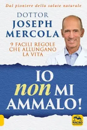 Mercola |  Io Non Mi Ammalo! | eBook | Sack Fachmedien