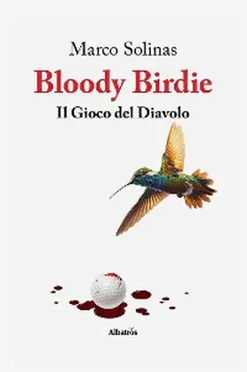 Solinas |  Bloody Birdie. Il Gioco del Diavolo | eBook | Sack Fachmedien