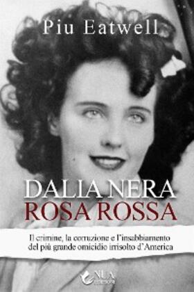 Eatwell |  Dalia nera, rosa rossa | eBook | Sack Fachmedien