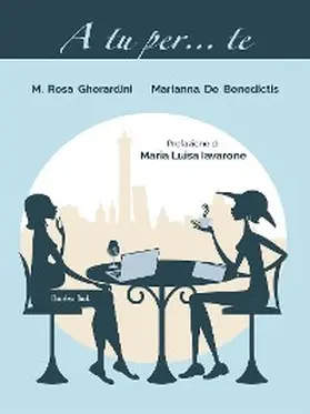Gherardini / de Benedictis |  A tu per... te | eBook | Sack Fachmedien