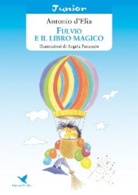 D'Elia |  Fulvio e il libro magico | eBook | Sack Fachmedien