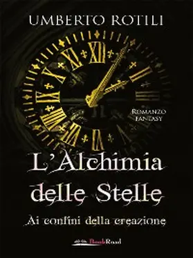 Rotili |  L'alchimia delle stelle | eBook | Sack Fachmedien