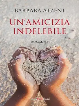 Atzeni |  Un'amicizia indelebile | eBook | Sack Fachmedien