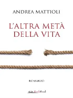 Mattioli |  L'altra metà della vita | eBook | Sack Fachmedien