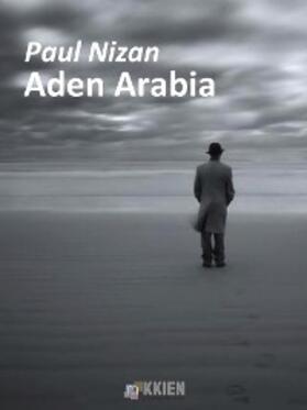 Nizan |  Aden Arabia | eBook | Sack Fachmedien