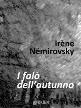 Némirovsky |  I falò dell'autunno | eBook | Sack Fachmedien