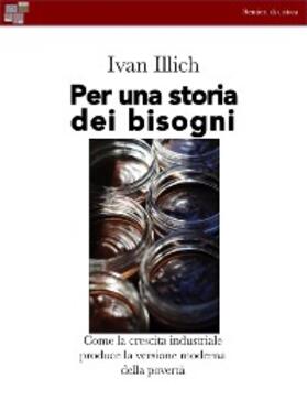 Illich |  Per una storia dei bisogni | eBook | Sack Fachmedien