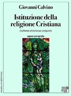 Calvino |  Istituzione della religione Cristiana | eBook | Sack Fachmedien