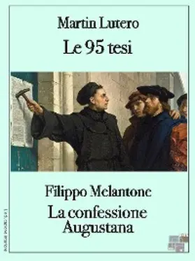 Lutero |  Le 95 tesi | eBook | Sack Fachmedien