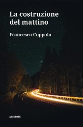 Coppola |  La costruzione del mattino | eBook | Sack Fachmedien