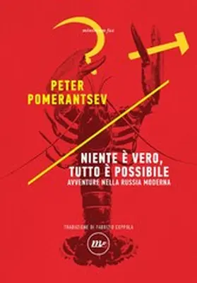 Pomerantsev |  Niente è vero, tutto è possibile | eBook | Sack Fachmedien