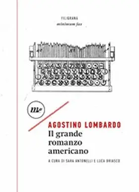 Lombardo / Briasco / Antonelli |  Il grande romanzo americano | eBook | Sack Fachmedien