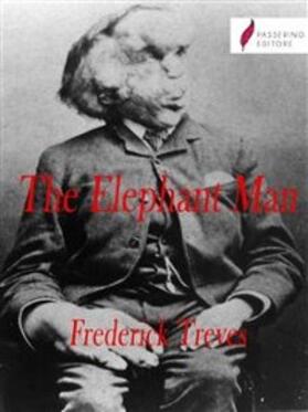 Treves |  The Elephant Man | eBook | Sack Fachmedien