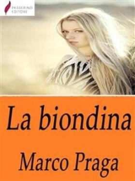 Praga |  La biondina | eBook | Sack Fachmedien