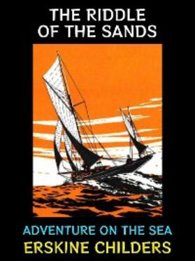 Childers |  The Riddle of the Sands | eBook | Sack Fachmedien