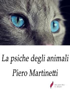 Martinetti |  La psiche degli animali | eBook | Sack Fachmedien