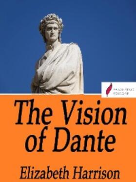 Harrison |  The vision of Dante | eBook | Sack Fachmedien