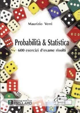 Verri |  Probabilità e Statistica. 600 esercizi d'esame risolti | eBook | Sack Fachmedien