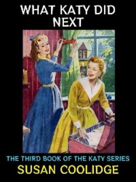 Coolidge |  What Katy Did Next | eBook | Sack Fachmedien