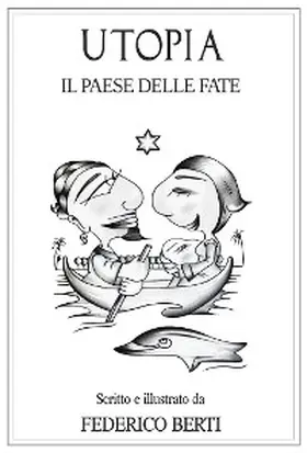 Berti |  Utopia. Il Paese delle Fate. | eBook | Sack Fachmedien