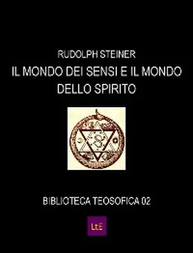 Steiner |  Il mondo dei sensi e il mondo dello spirito | eBook | Sack Fachmedien