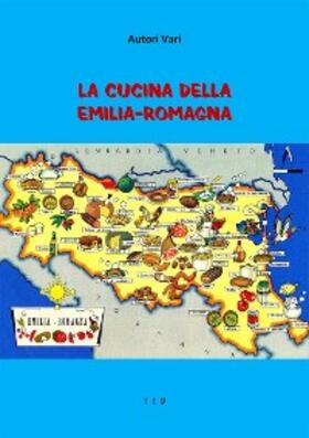 Vari |  La Cucina della Emilia-Romagna | eBook | Sack Fachmedien