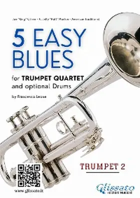 Leone |  5 Easy Blues for Trumpet Quartet - Trumpet 2 in Bb | eBook | Sack Fachmedien