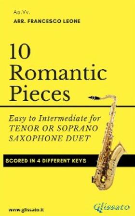 Schumann / Rubinstein / Mussorgsky |  10 Romantic Pieces for Tenor or Soprano Saxophone Duet | eBook | Sack Fachmedien
