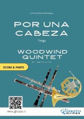 Gardel |  Woodwind Quintet sheet music: Por Una Cabeza (score & parts) | eBook | Sack Fachmedien