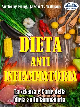 Fung / William |  Dieta Antinfiammatoria - La Scienza E L'arte Della Dieta Antinfiammatoria | eBook | Sack Fachmedien