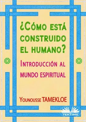 Tamekloe |  ¿Cómo Está Construido El Humano? | eBook | Sack Fachmedien