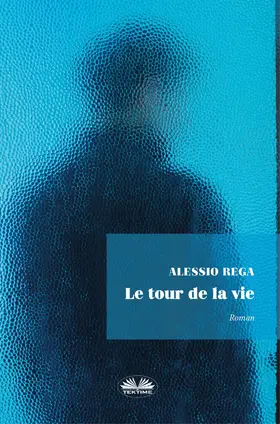 Rega |  Le Tour De La Vie | eBook | Sack Fachmedien