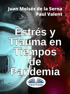 Serna / Valent |  Estrés Y Trauma En Tiempos De Pandemia | eBook | Sack Fachmedien