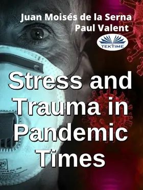 Serna / Valent |  Stress And Trauma In Pandemic Times | eBook | Sack Fachmedien