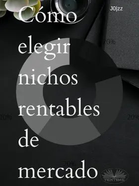 J0lzz |  Cómo Elegir Nichos Rentables De Mercado | eBook | Sack Fachmedien