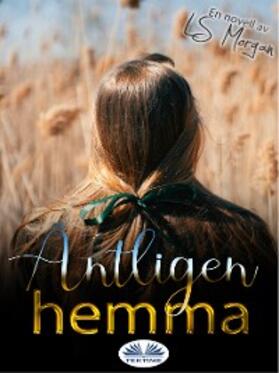 Morgan |  Äntligen Hemma | eBook | Sack Fachmedien