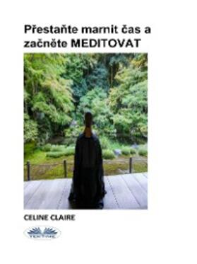 Claire |  Prestante Marnit Cas A Zacnete MEDITOVAT | eBook | Sack Fachmedien