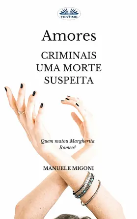 Migoni |  Amores Criminais Uma Morte Suspeita | eBook | Sack Fachmedien
