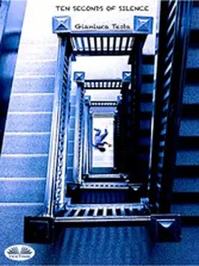 Testa |  Ten Seconds Of Silence | eBook | Sack Fachmedien