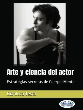 Testa |  Arte Y Ciencia Del Actor | eBook | Sack Fachmedien